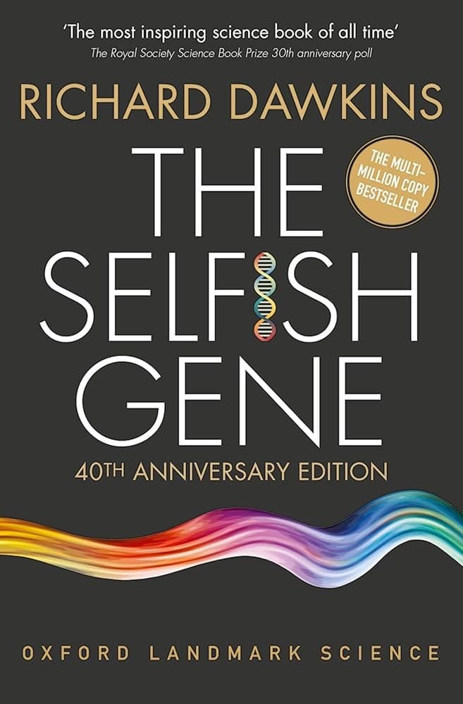 The Selfish Gene — Richard Dawkins